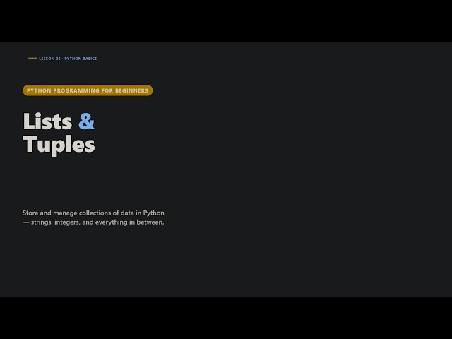 Python Tutorial for Beginners #7 – Lists & Tuples in Python | Complete Beginner Guide
