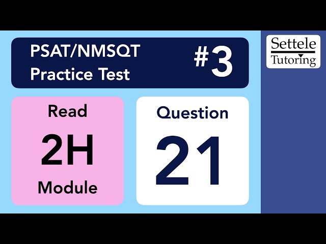 Digital PSAT/NMSQT 3, Reading Module 2H, Question 21