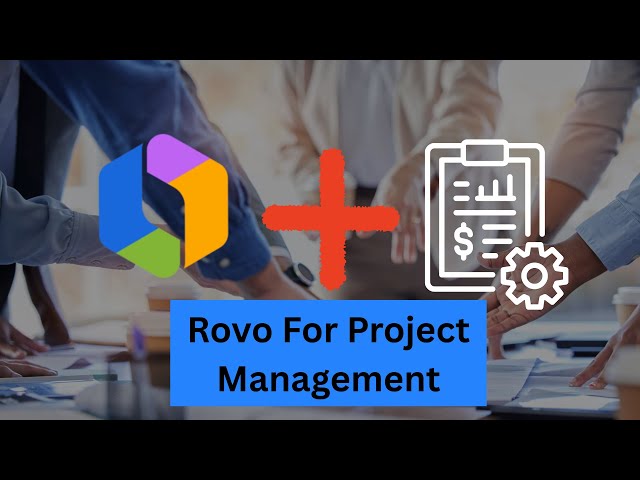 #Rovo Agents for Project Managers