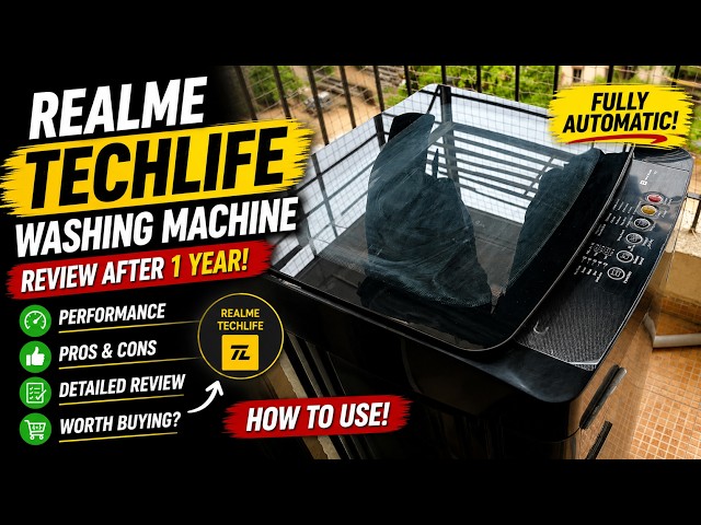 Realme TechLife Fully Automatic Washing Machine 7KG after 1 Year Honest Review + How to Use 🔥