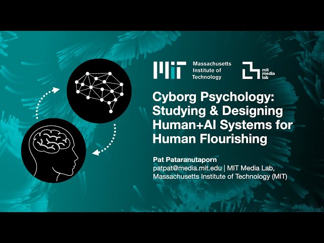 Cyborg Psychology: Designing Human-AI Systems for Human Flourishing | MIT PhD Dissertation Defense