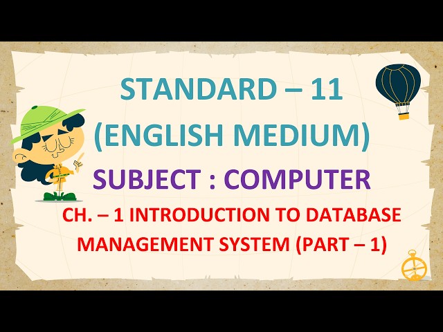 Std - 11 || Computer || Ch. 1 Introduction to Database Management System (Part - 1) || 26-27 || GSEB