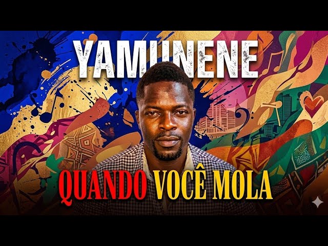 Yamunene  - Quando Você Mola (Camba) [Áudio Oficial) 2026