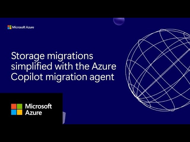 Storage migrations simplified with the Azure Copilot migration agent