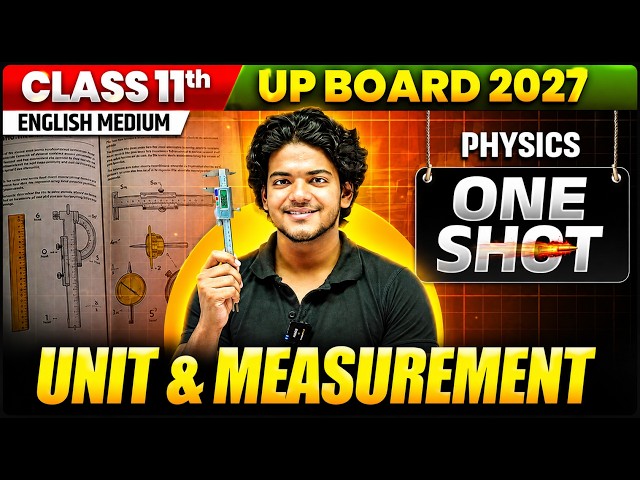 Class 11 Physics Unit & Measurement | UP Board 2027 | Deepak Sir | One Shot