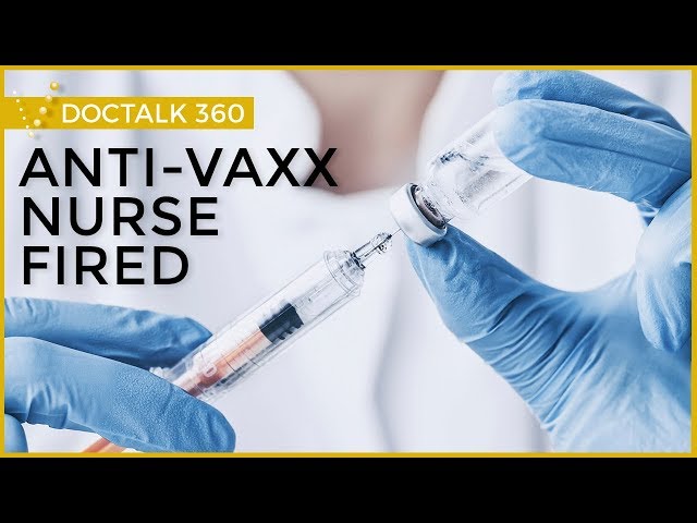 Doc Talk 360: Anti-Vaccine Nurse Fired | Episode 8
