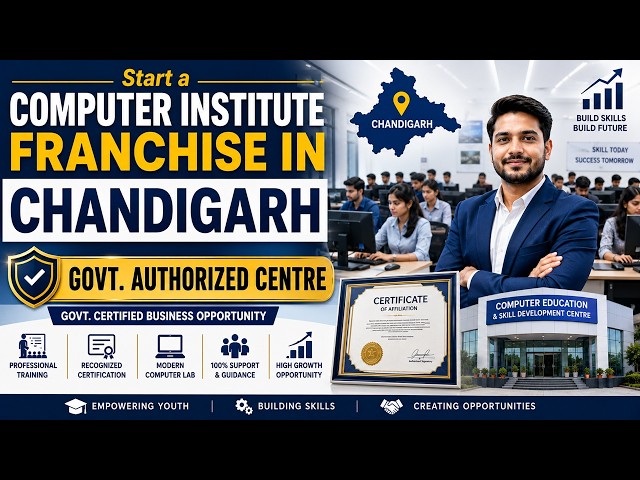 Start a Computer Institute Franchise in Chandigarh | Govt. Certified Business
