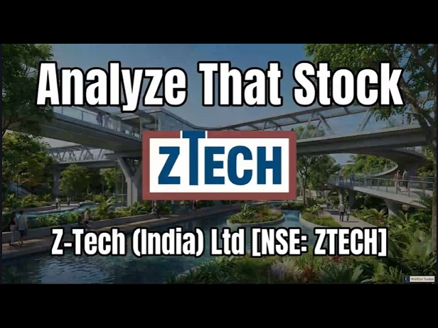 Z-Tech India Q1 Results & Fundamentals Decoded! | ज़ेड-टेक इंडिया Q1 परिणाम और फंडामेंटल्स विश्लेषण!