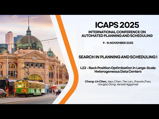 ICAPS 2025: L22 - Rack Position Optimization in Large-Scale Heterogeneous Data Centers