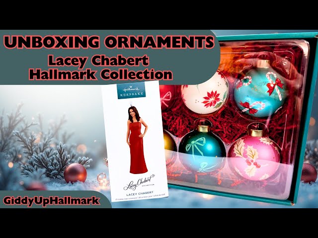HALLMARK ORNAMENTS: The Lacey Chabert Collection (Unboxing & View on the tree at the end!)