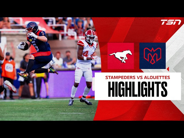 CFL WEEK 6: Calgary Stampeders vs. Montreal Alouettes | Full Highlights