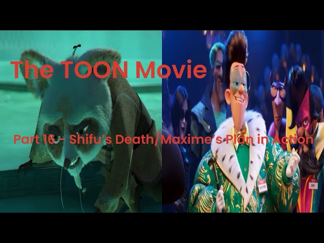 “The TOON Movie (The LEGO Movie)” Part 16 - Shifu’s Death/Maxime’s Plan in Action
