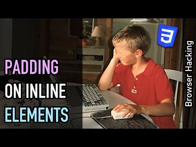 Browser hacking: CSS padding on inline elements