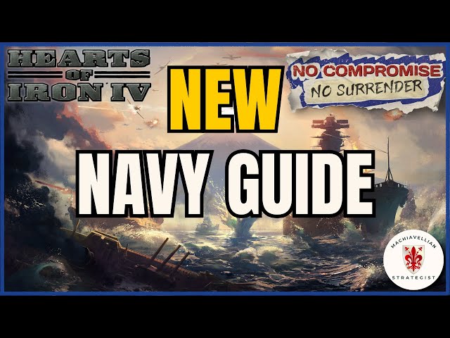 ⚓ NEW NCNS Navy Guide: EVERYTHING You Need to Know! | HOI4 Guides