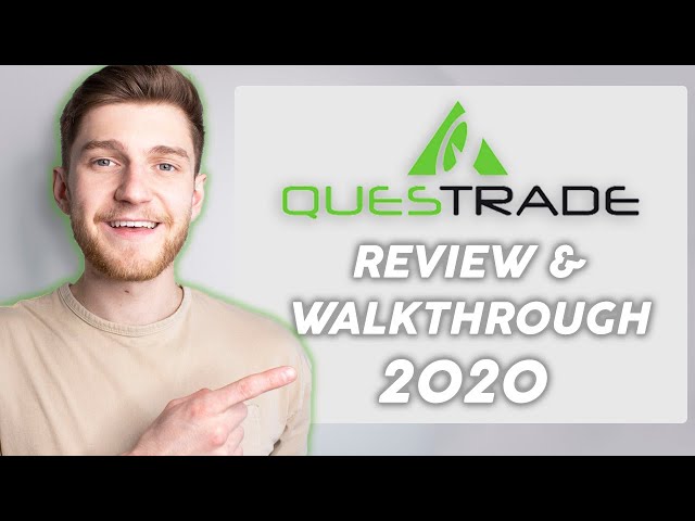 NEW Questrade Review and Walkthrough 2020 | Online Stock Broker Review