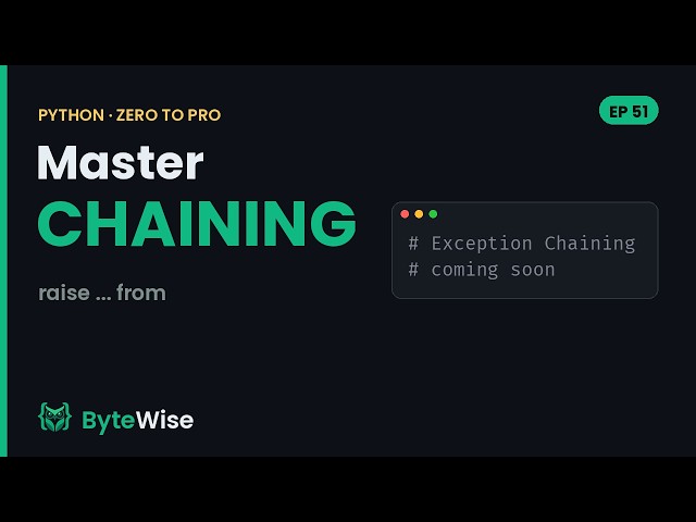 Python Exception Chaining (raise ... from) | Zero to Pro #51