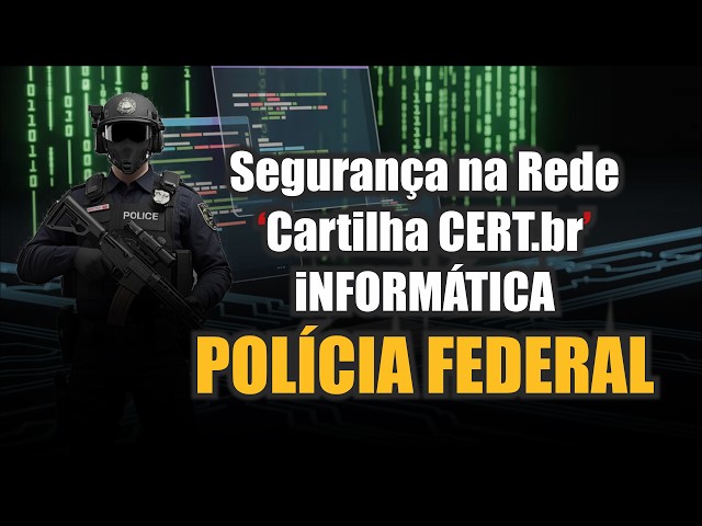 Segurança na Rede Cartilha CERT br POLICIA FEDERAL