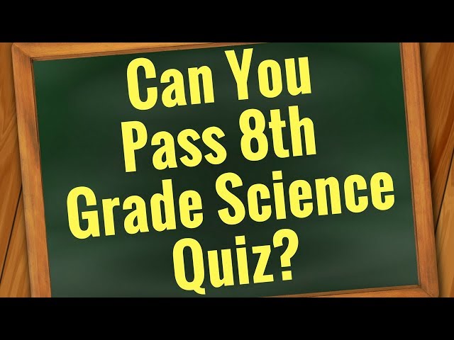 SCIENCE Quiz: Are You Smarter than 8th grader? | Can You Pass 8th Grade? - 30 Questions