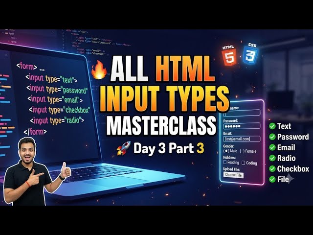 Day 3 Part 3 | All HTML Input Types Explained with HTML & CSS Examples | Web Development Tutorial