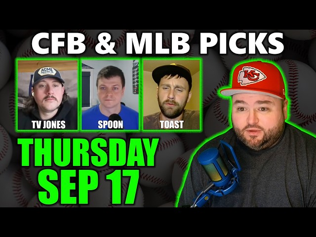 College Football & MLB Picks with Kyle Kirms - Thurssday September 17th