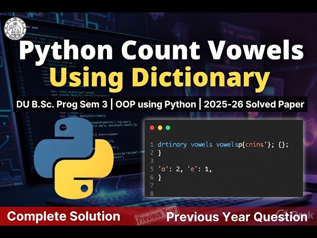2a Python Program to Count Vowels Using Dictionary | DU Previous Year Question