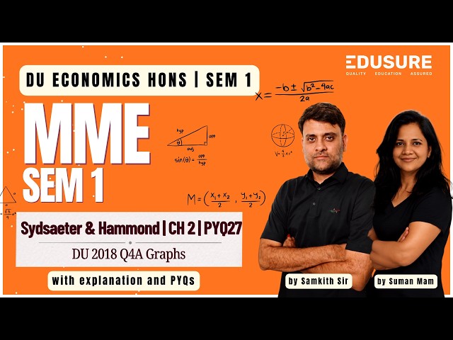 Chapter 2 | MME 1 | PYQ:27 | DU 2018 Q4A Graphs | DU Sem 1 | EduSure
