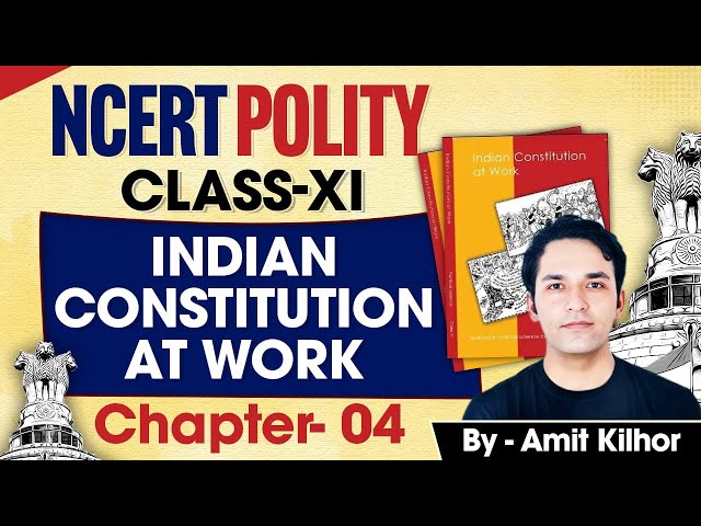 NCERT Polity Class 11   Indian Constitution at Work   Chapter  4   Executive AMIT KILHOR