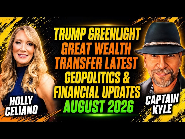 Trump Greenlights the Great Wealth Transfer? | Geopolitics & Financial Updates – August 2026