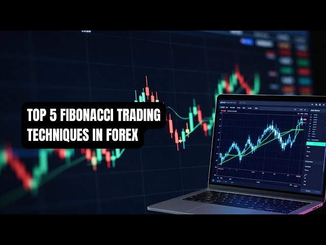 Top 5 Fibonacci Trading Techniques in Forex