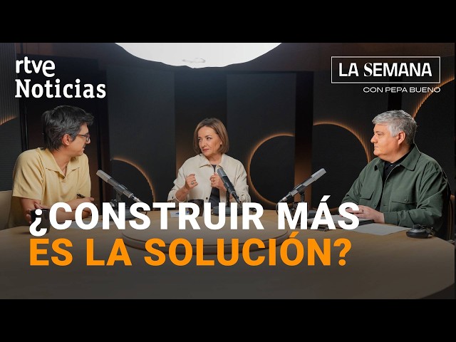The Week | Is building more housing really the solution to the crisis? | RTVE News