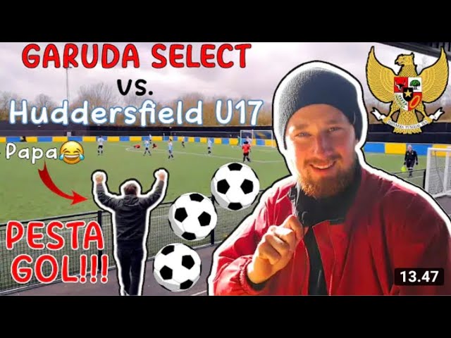 GARUDA SELECT BANTAI TIM INGGRIS!!! !!! Highlights DAN GOAL" ALA Whitepapuans