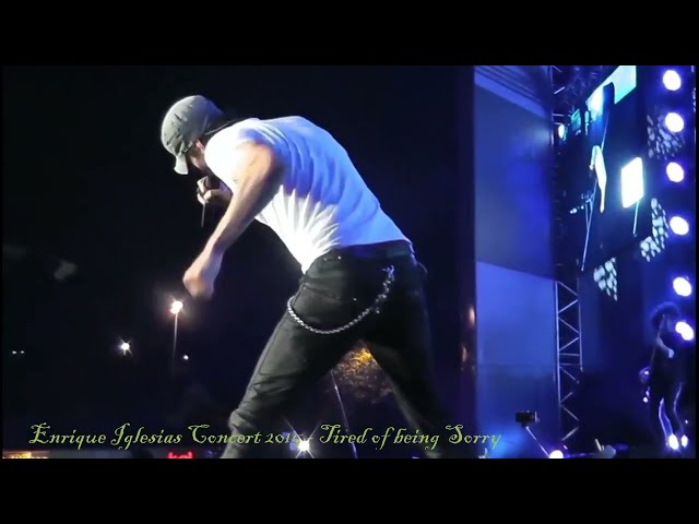 Enrique Iglesias   (Tired Of Being Sorry Live in concert - Istanbul 2015)