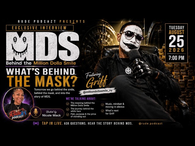 MDS: Behide the Million Dolla Smile |RUDE Podcast interview
