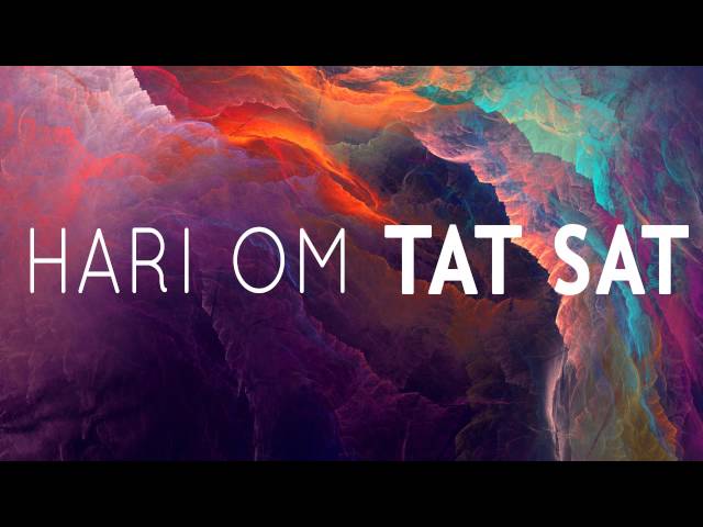 HARI OM TAT SAT Mantra - 108 Times