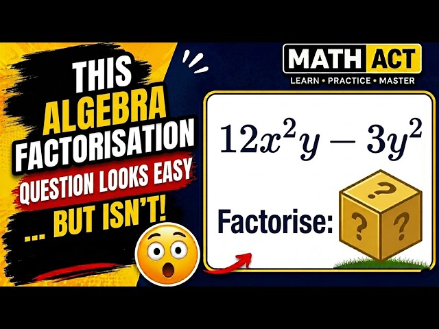 This Algebra Factorisation Question Looks Easy… But Isn’t! | Math Act