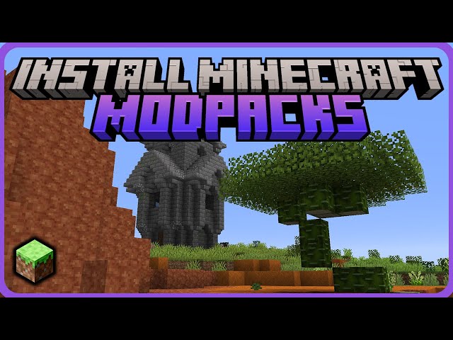 How to Install Minecraft Modpacks  - Minecraft Tutorial