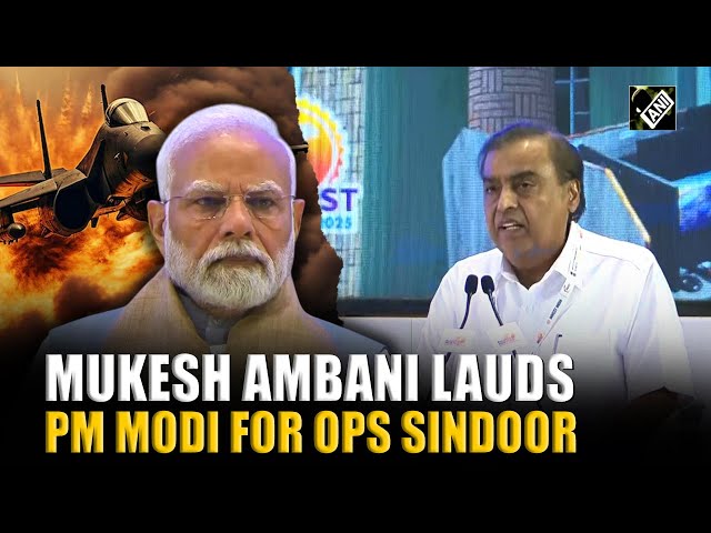 Mukesh Ambani lauds PM Modi, Armed Forces for Operation Sindoor | Rising Northeast Investors Summit