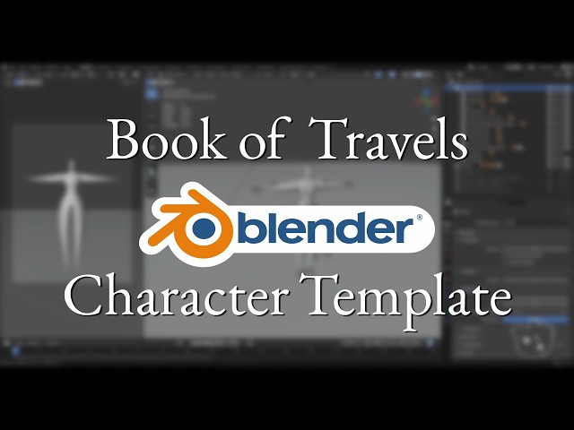 Book of Travels Blender Character Template Tutorial
