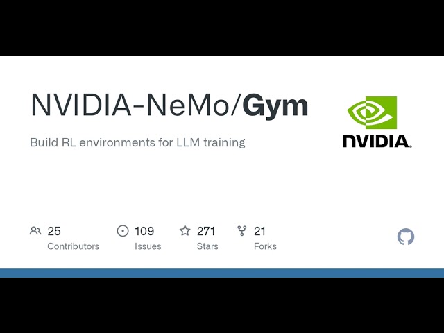 GitHub - NVIDIA-NeMo/Gym: Build RL environments for LLM training