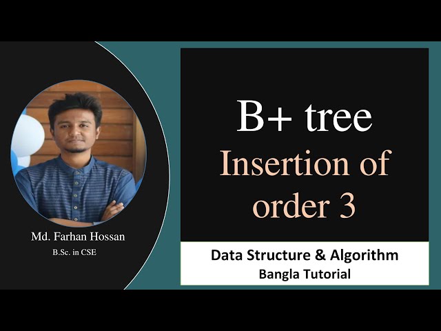 B+ tree insertion of Order 3 | Data Structure | Bangla Tutorial