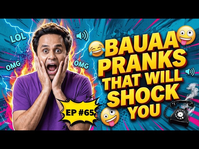 Bauaa Ki Comedy: BAUAA Pranks That Went Too Far | Episode #65 | Nandkishore Bairagi Comedy
