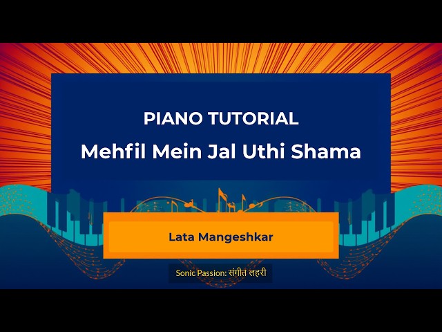 Mehfil Mein Jal Uthi Shama - Piano Tutorial | Karaoke with Lyrics