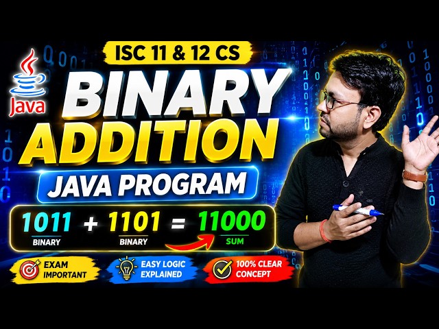 🔥 Binary Addition Program in Java | ISC Class 11 & 12 Computer Science