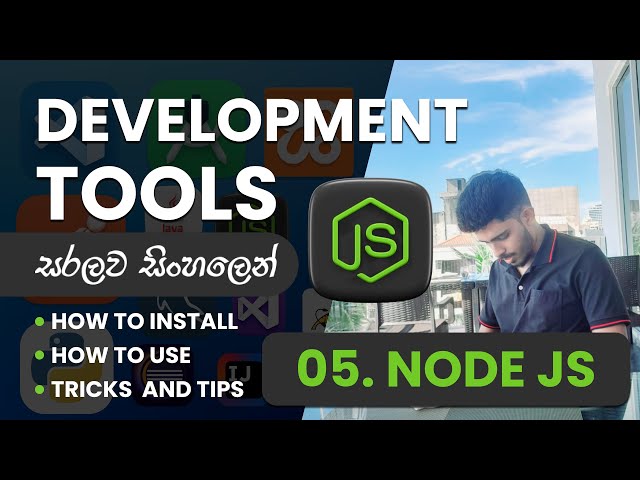 🚀  Development Tools #5 | How to Install and Setup Node.js |සිංහලෙන්