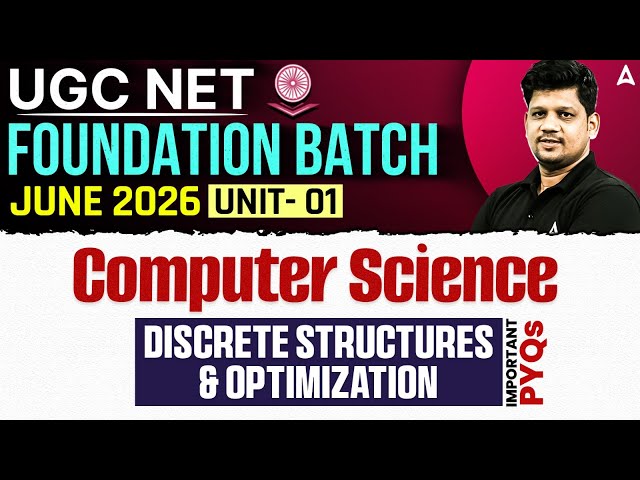 UGC NET Computer Science Unit 1 Discrete Structures And Optimization By Mayank Sir