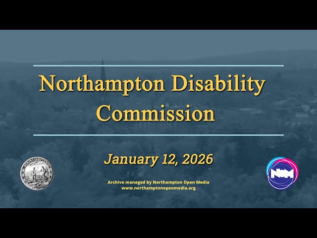 Northampton Disability Commission | January 12, 2026