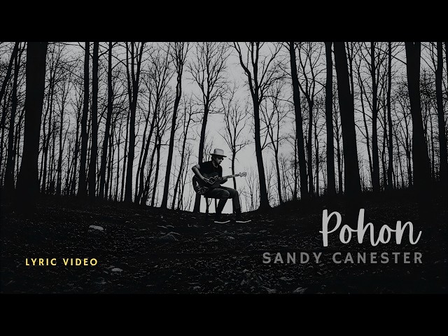 SANDY CANESTER - Pohon [ Lyric Video ]