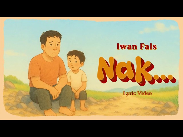Iwan Fals - Nak... (Official Lyric Video)