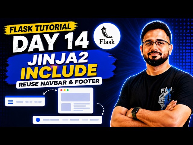 Flask Tutorial #14 - Jinja2 Include | Reusable Navbar & Footer