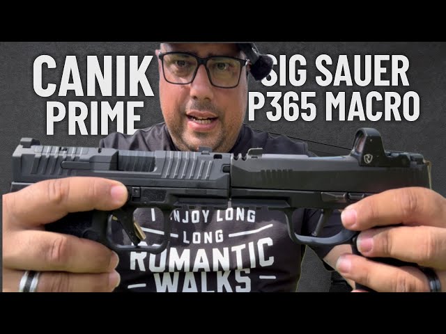 Canik Prime VS Sig Sauer P365 Macro